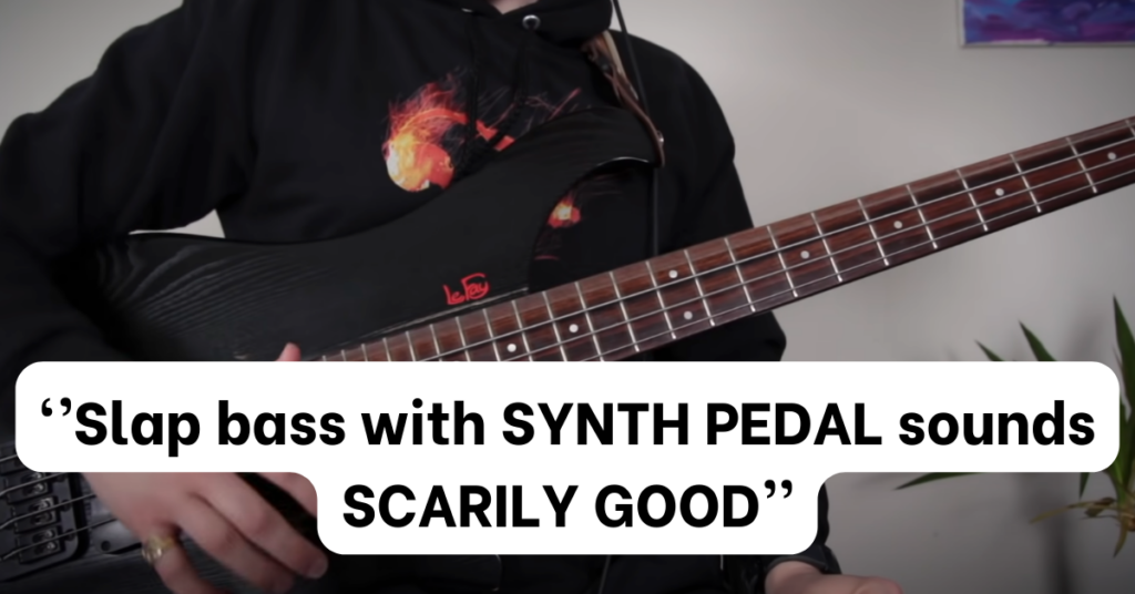 Slap Bass with Synth Pedal Sounds Scarily Good